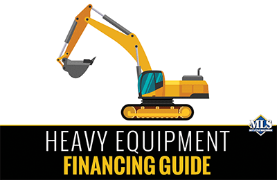 Heavy Equipment Financing Guide